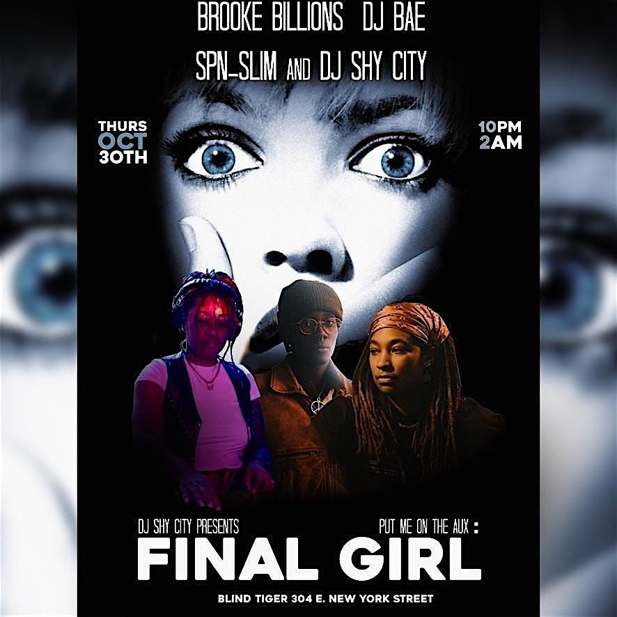 Put Me On The Aux: Final Girl