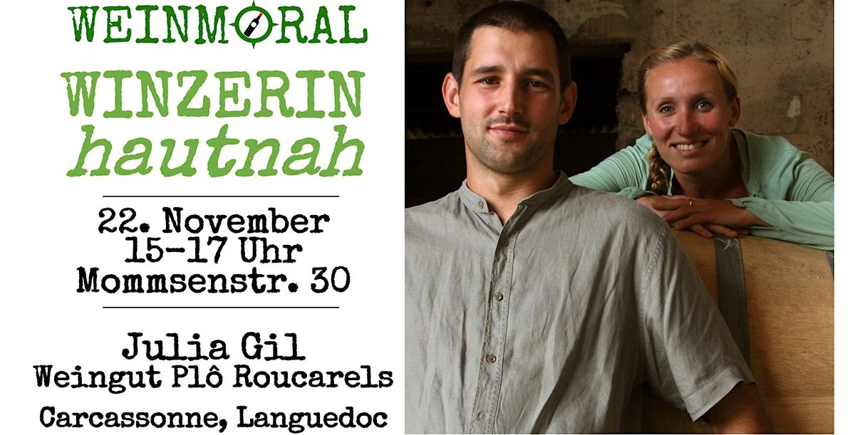 Winzerin hautnah: Julia Gil von PL\u00d4 ROUCARELS (Languedoc)
