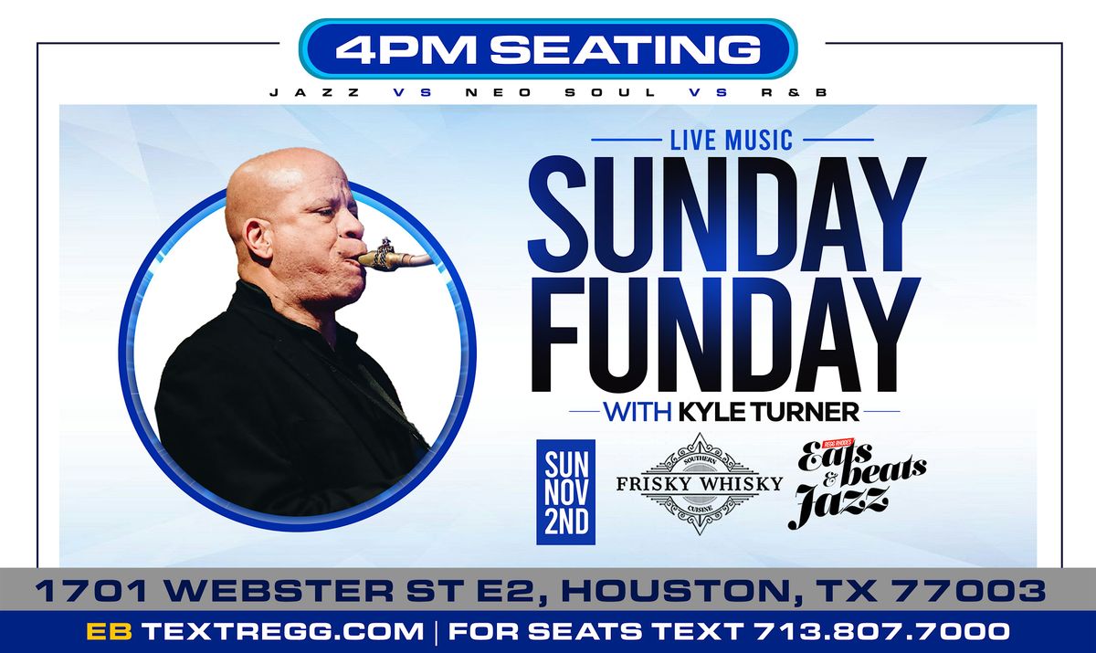 5PM - KYLE TURNER - KITCHEN SUNDAY FUNDAY - LIVE MUSIC