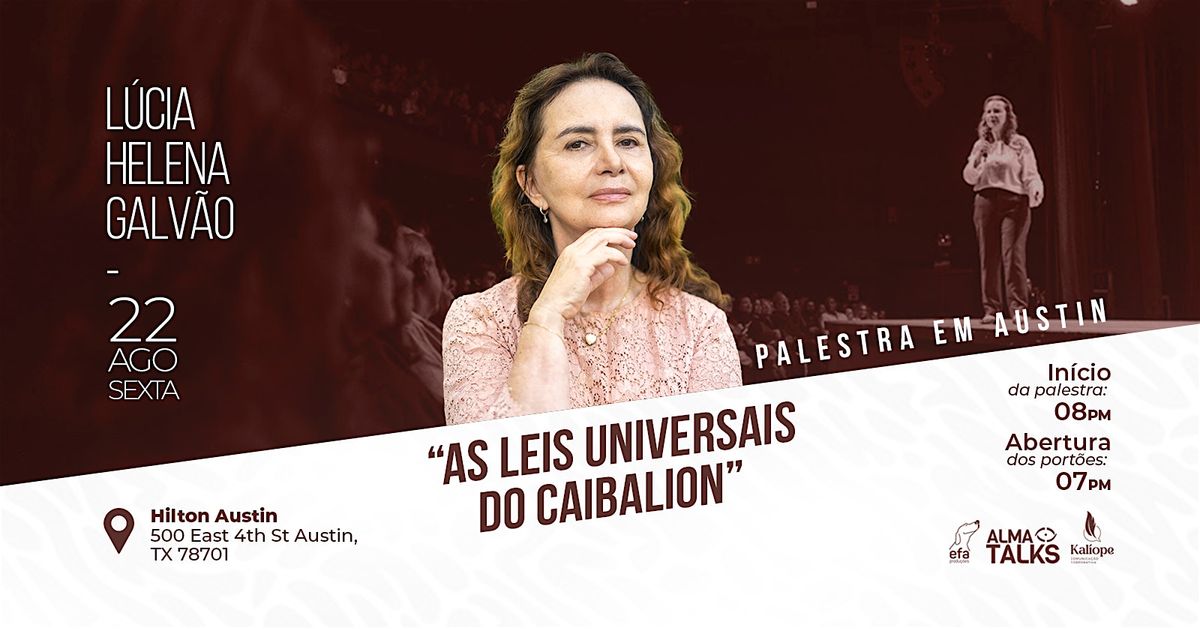 L\u00facia Helena Galv\u00e3o em Austin - Palestra "As Leis Universais do Caibalion"