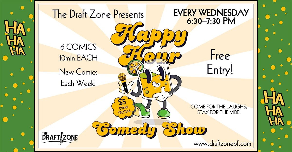 Live Comedy Happy Hour @ The Draft Zone!