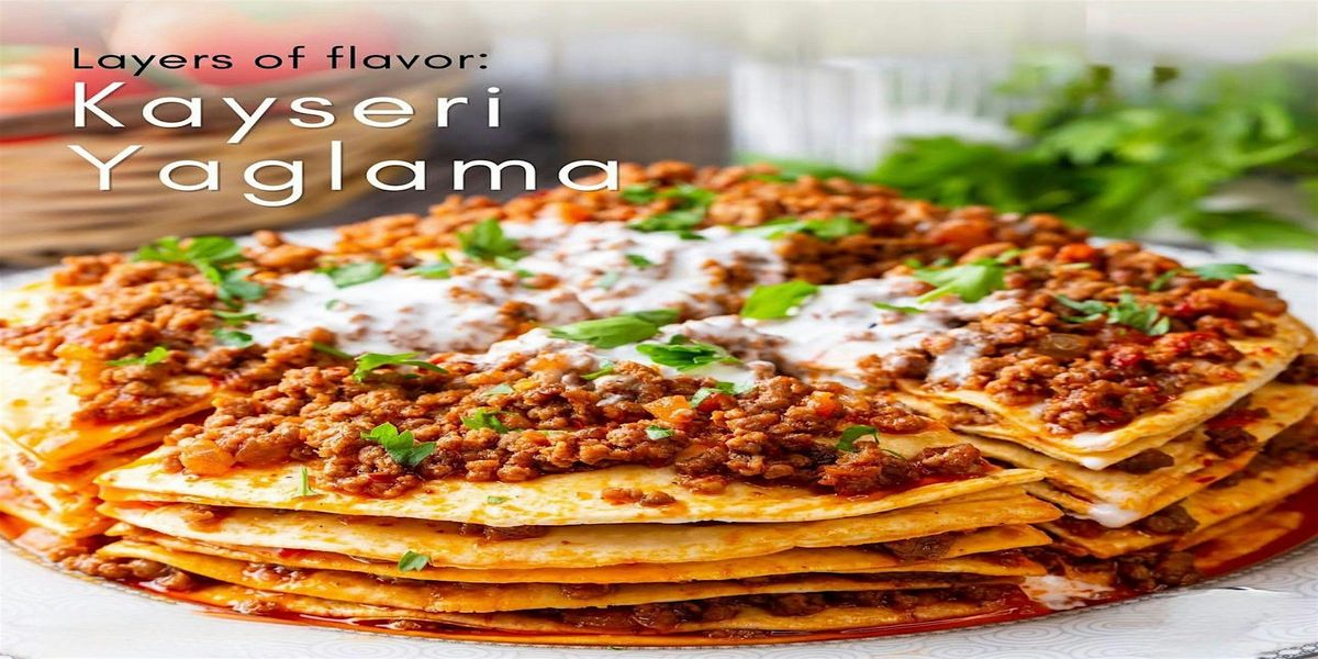 Cooking Class-Layered Anatolian Flatbread with Spiced Ground Meat