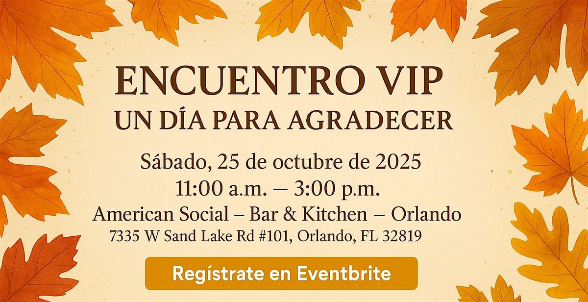 Encuentro VIP \u2013 Un D\u00eda para Agradecer