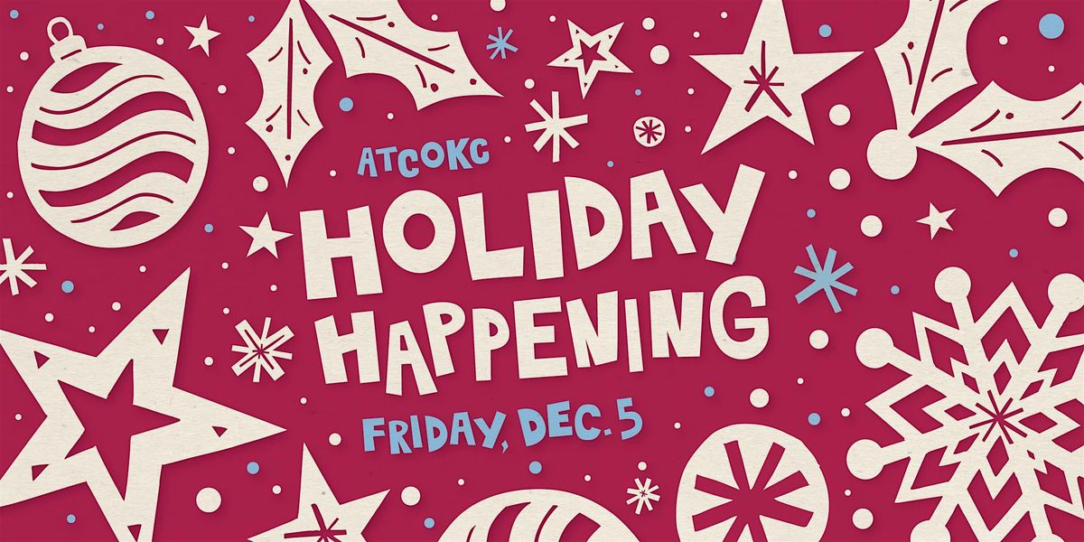 ATCOKC's Holiday Happening!