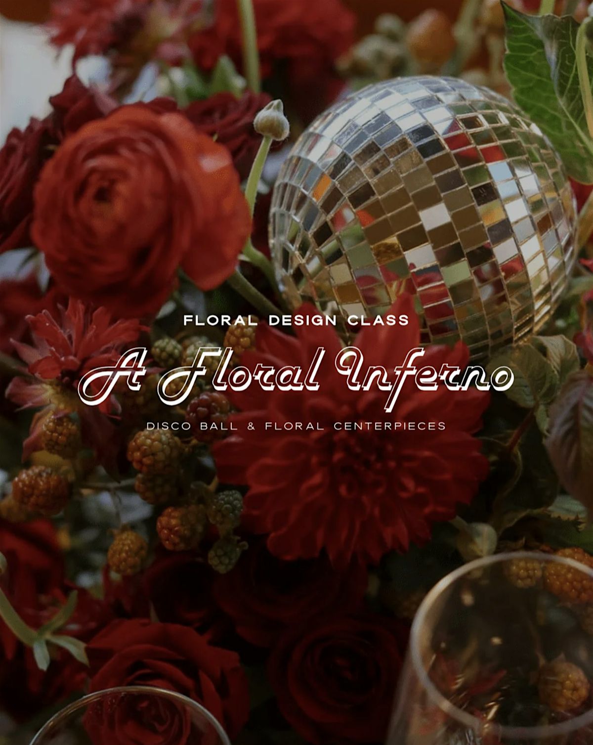 A Floral Inferno Floral Design Class with Plum Sage Flowers