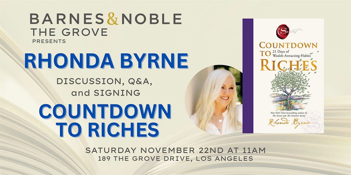 Rhonda Byrne discusses and signs COUNTDOWN TO RICHES at B&N The Grove