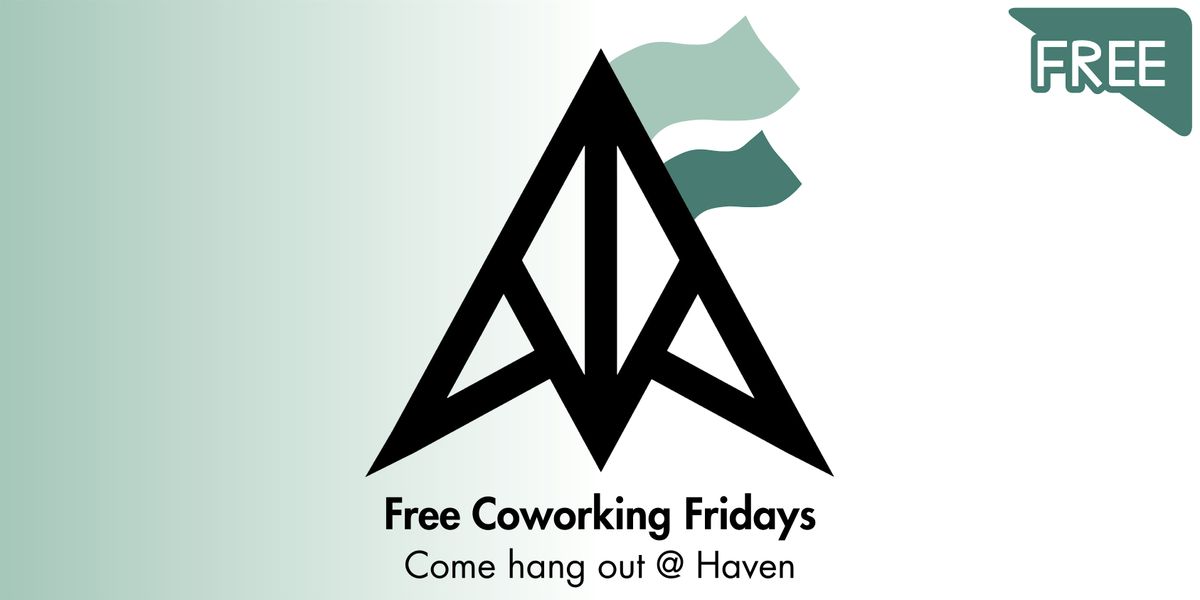 Free Coworking Fridays @ Haven