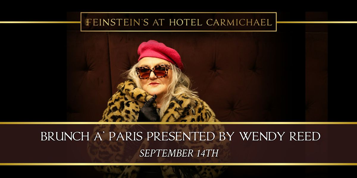BRUNCH A' PARIS presented by Wendy Reed