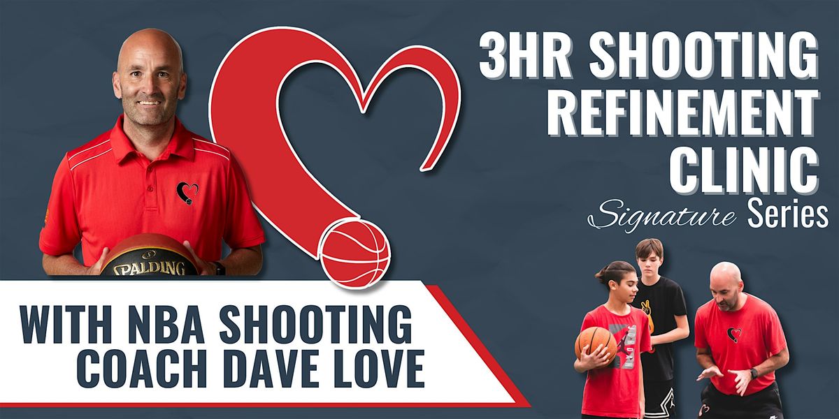 Coach Dave Love Shooting Clinic - Ottawa Nov 15AM
