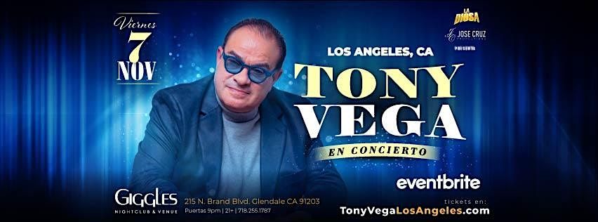 TONY VEGA en concierto -  Los Angeles, CA | Noviembre 7 2025