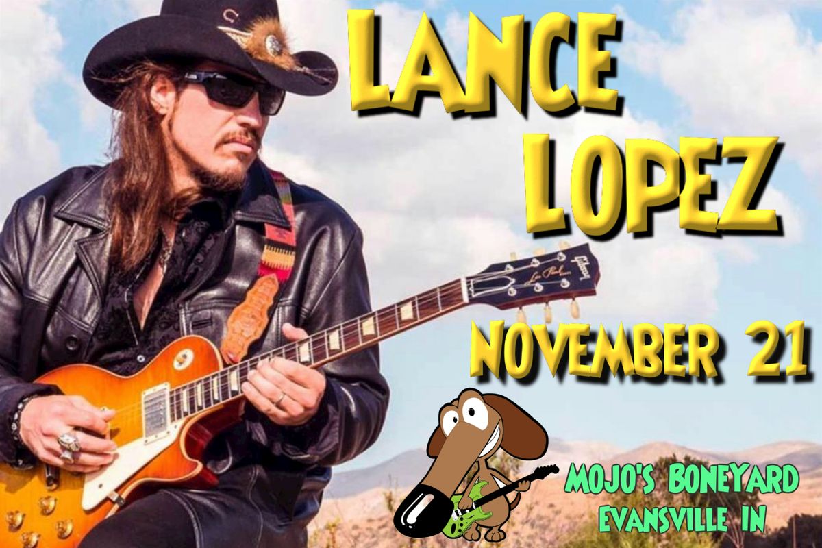 LANCE LOPEZ at Mojo's on Friday, November 21st!