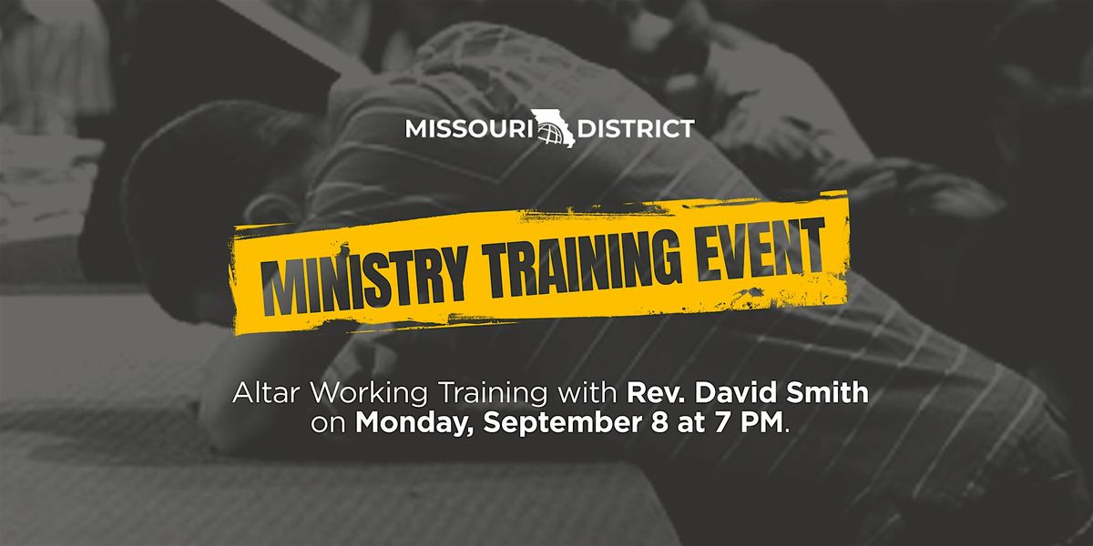 Ministry Training Event | Altar Worker Training