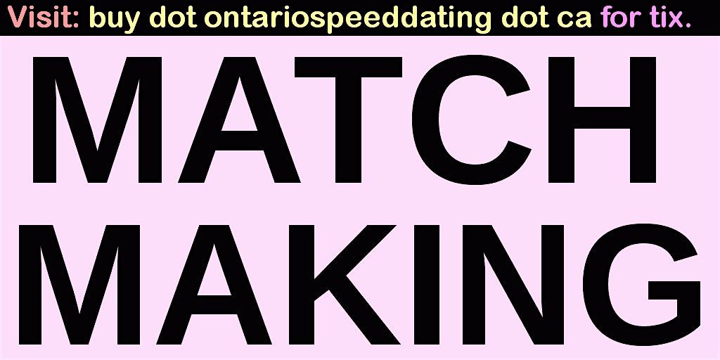 MatchMaking Inside Milton (for Ages 19 And Older)