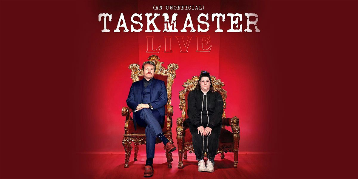 (An Unofficial) Taskmaster LIVE