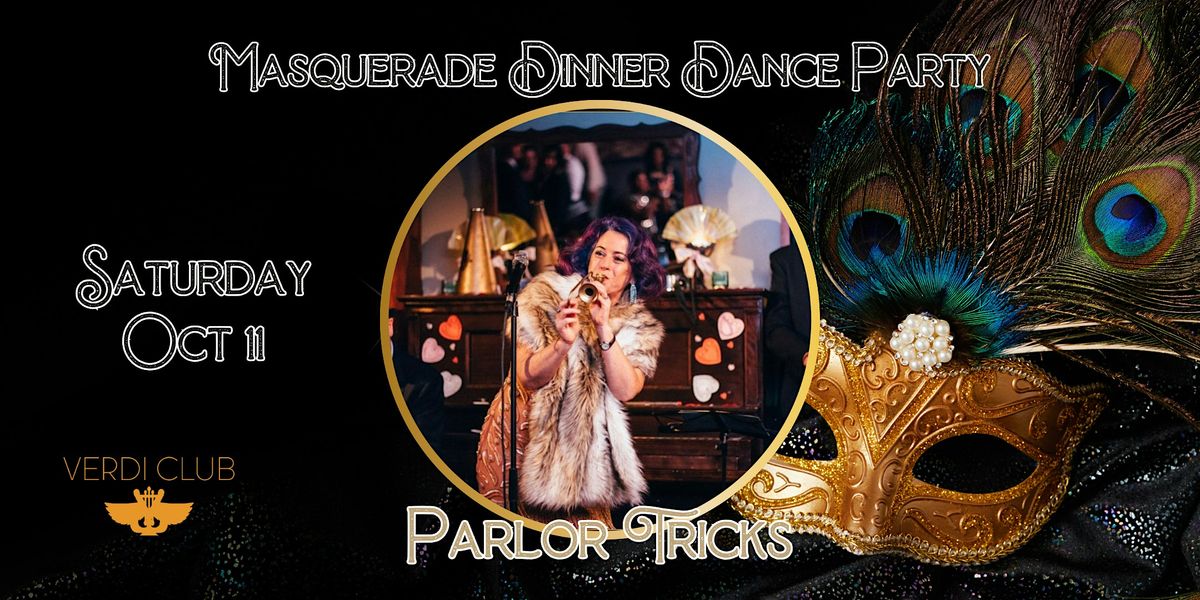 Maquerade Ball Dinner Dance Party w\/ Parlor Tricks