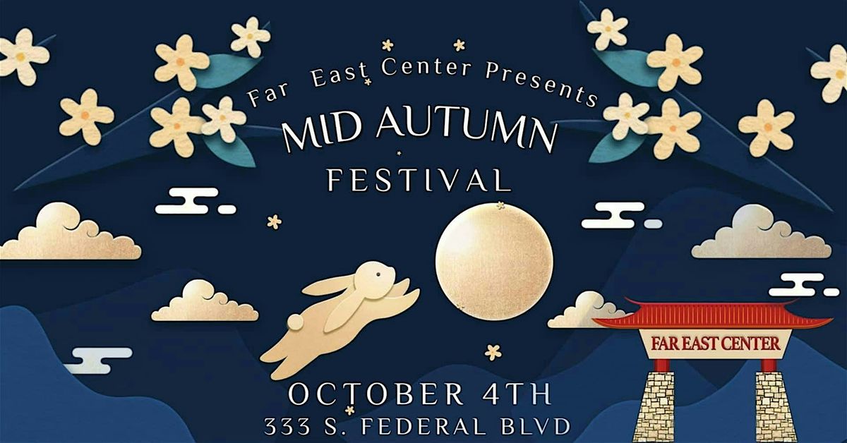 Far East Center Mid Autumn Festival 2025