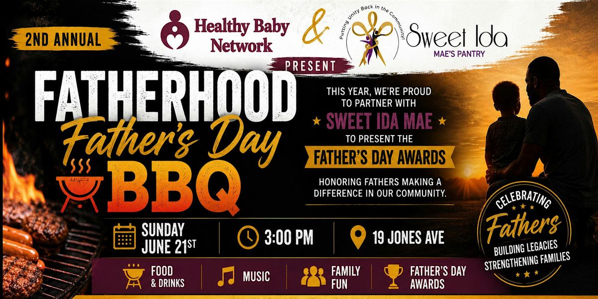 2 Annual Fatherhood Father's Day BBQ