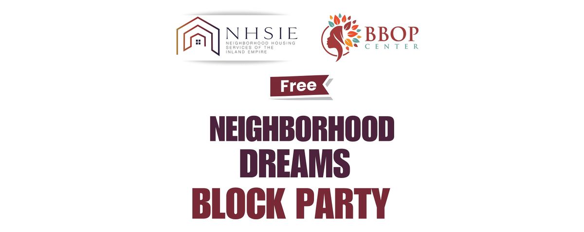 Neighborhood Dreams Block Party