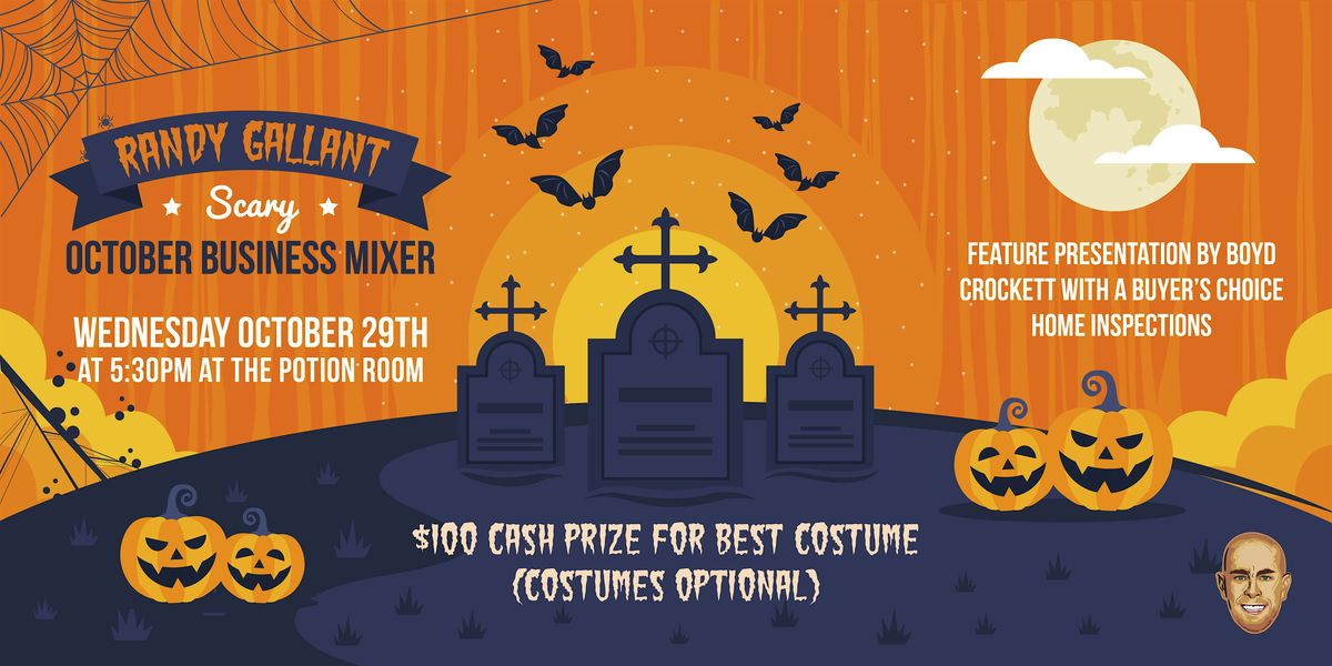 RANDY GALLANT SCARY OCTOBER BUSINESS MIXER