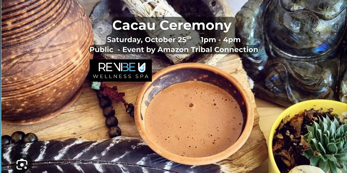 Cacau Ceremony by Amazon Tribal Connection