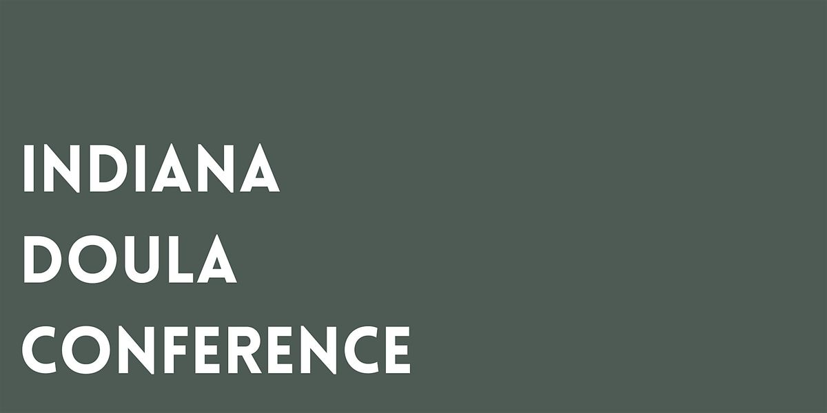 Cradle Indy Presents the Indiana Doula Conference