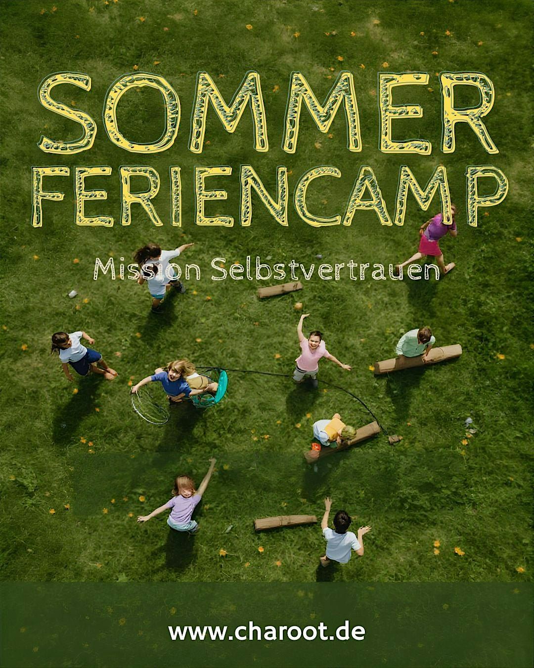 CHAROOT: Starke Kinder \u2013 Sommerferiencamp: Mission Selbstvertrauen