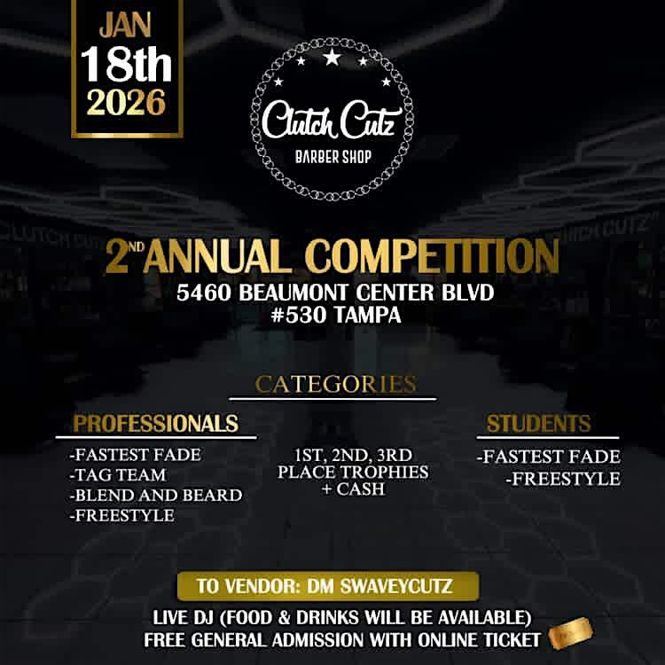 Clutch Cutz Barbershop - 2nd Annual Competition