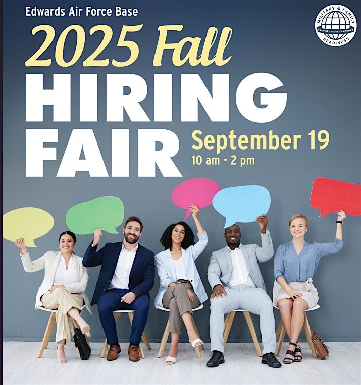 2025 FALL HIRING FAIR EDWARDS AIR FORCE BASE