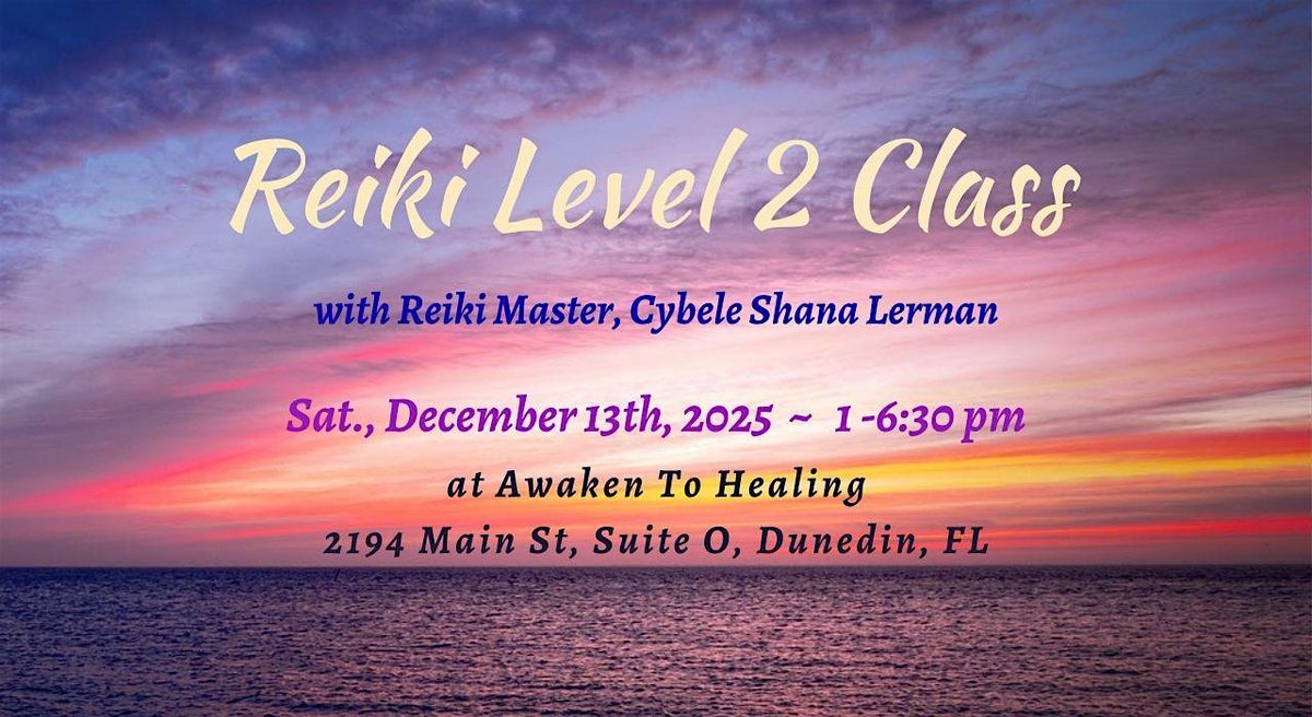 Reiki Level 2 Class