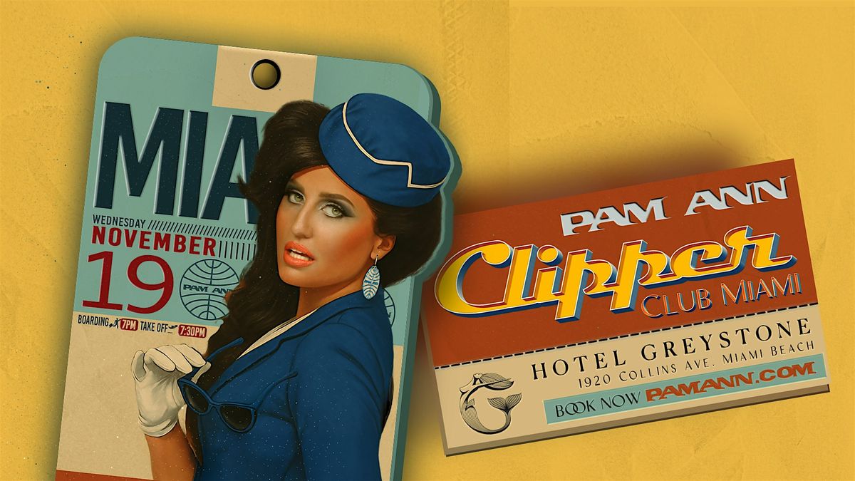 PAM ANN CLIPPER CLUB MIAMI