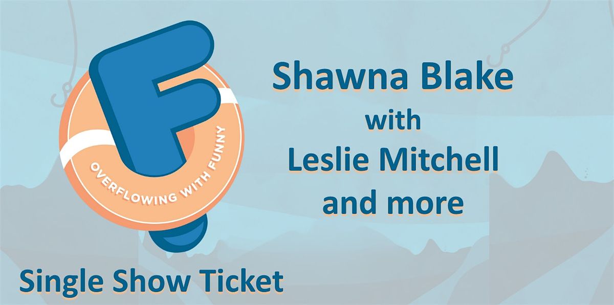 Floodwater:  A Standup Tsunami (Friday, 8:00 - 9:00)