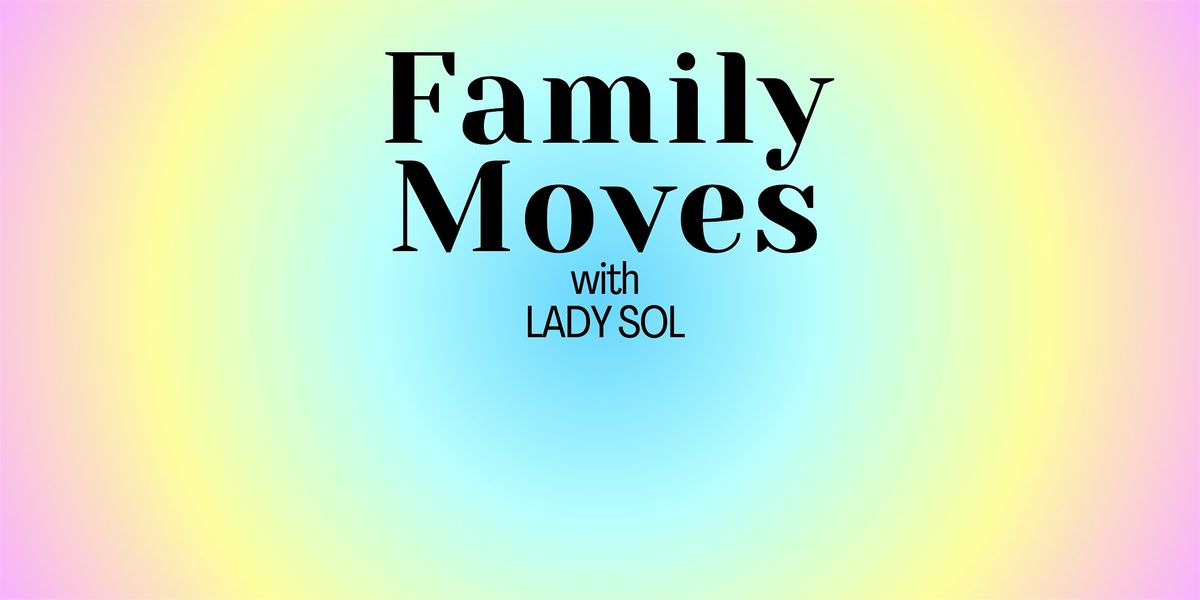 FAMILY MOVES, MOVIMIENTOS EN FAMILIA