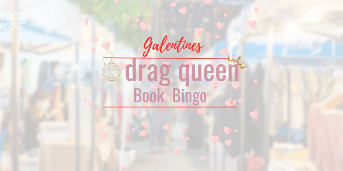 Galentine's Drag Queen Book Bingo