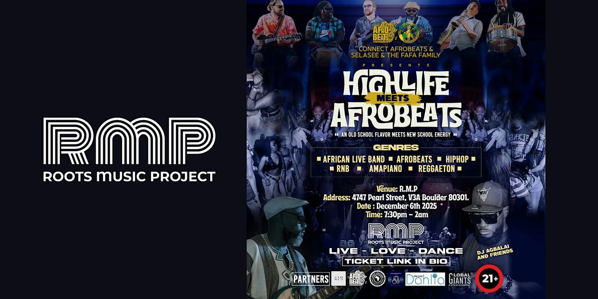 Highlife meets Afrobeats "An Old school Flavor meets New School  Energy"