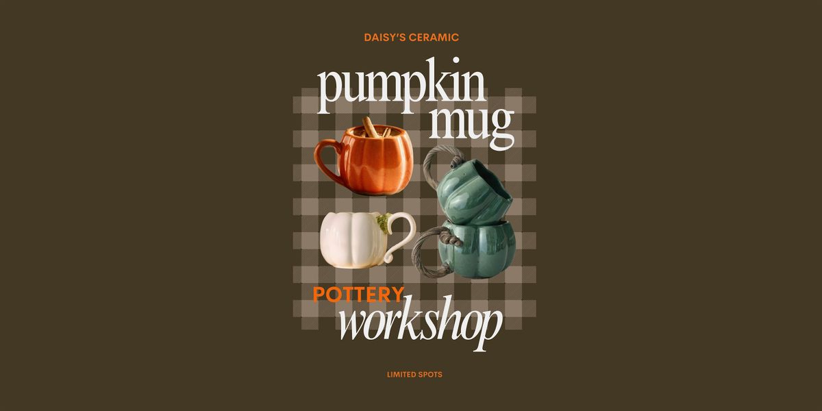 Pumpkin Mug Pottery Workshop