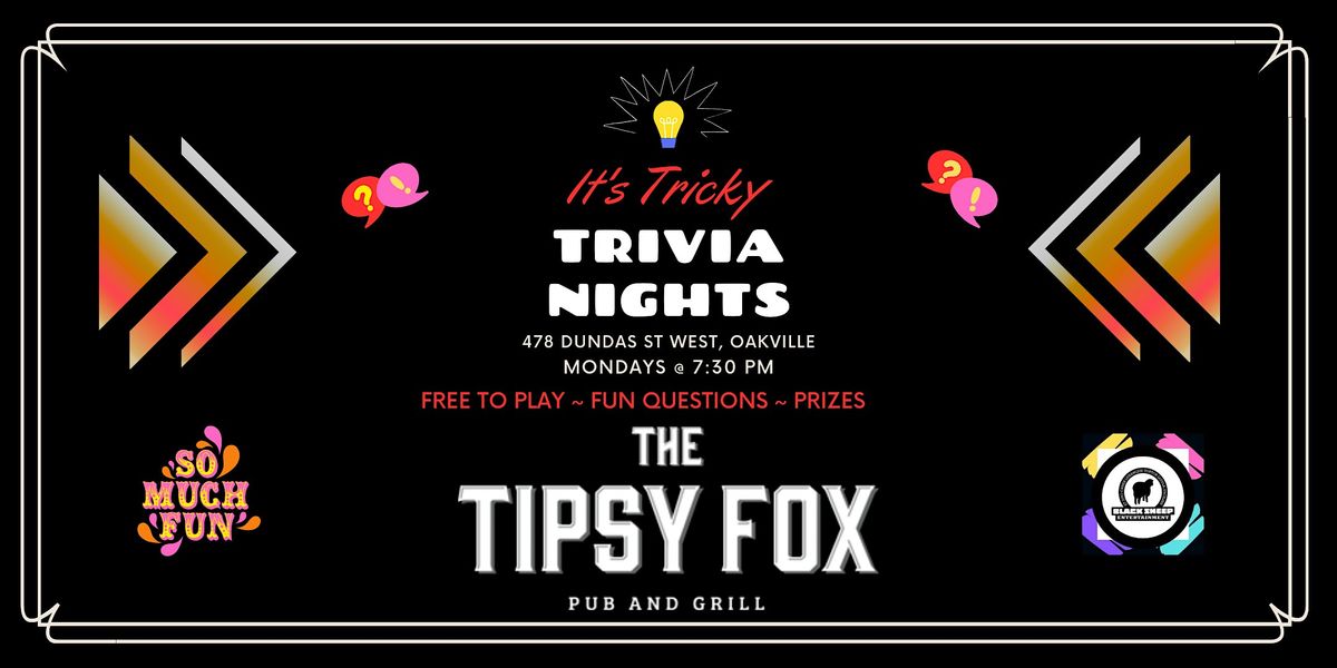 Trivia Night at The Tipsy Fox, Oakville