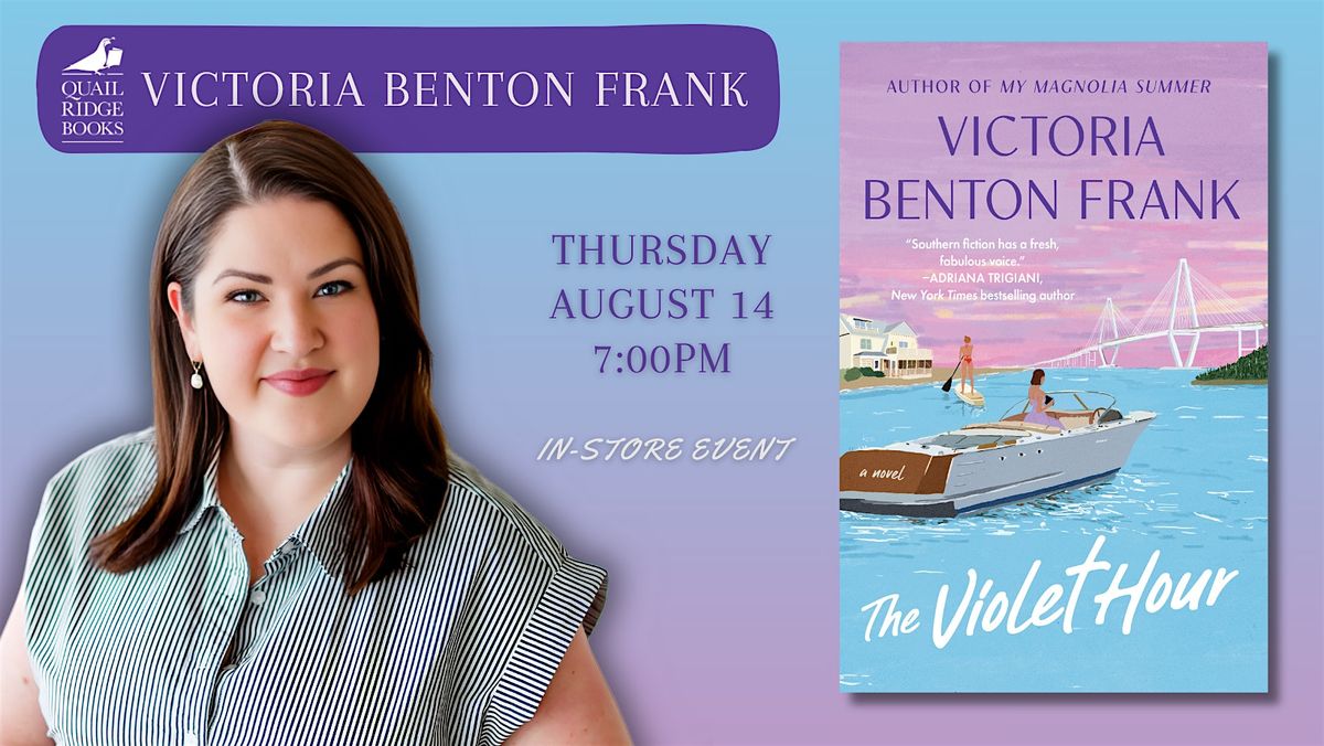 Victoria Benton Frank | The Violet Hour