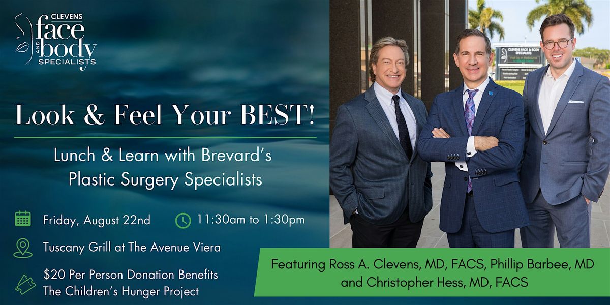 Look and Feel Your BEST! Lunch + Learn with the Plastic Surgery Specialists