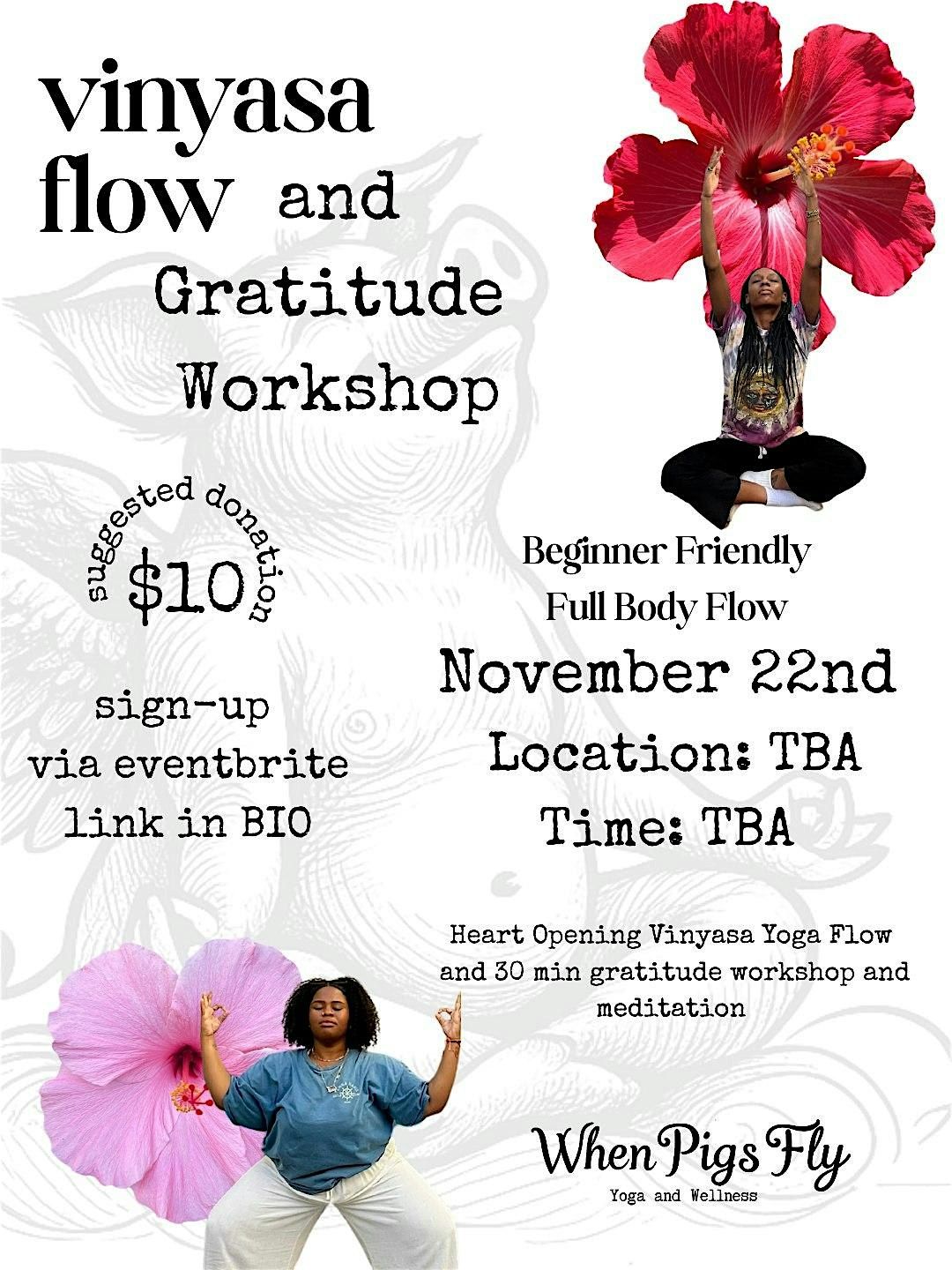 Vinyasa Yoga Flow and Gratitude Workshop