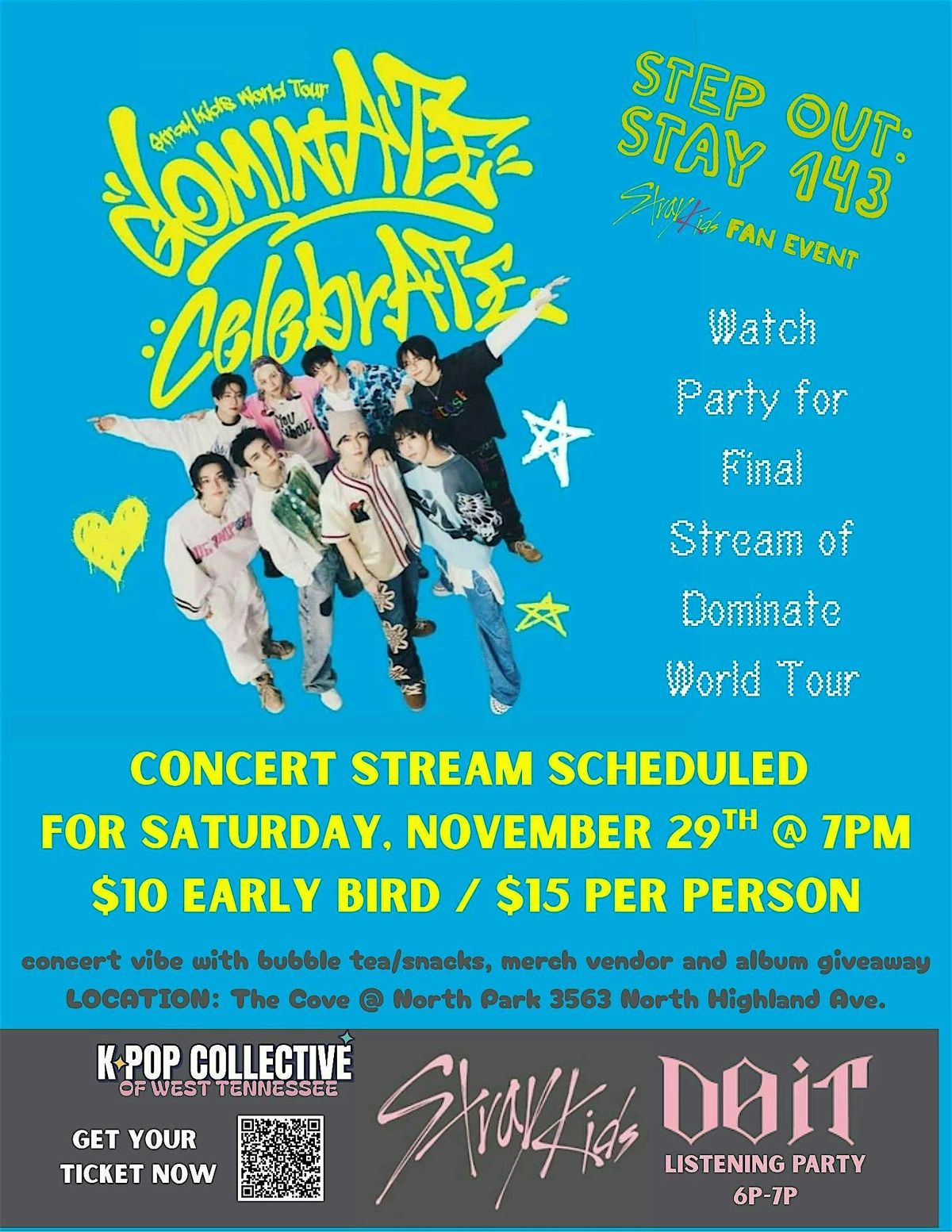 STEP OUT : STAY 143 "Dominate Celebrate" Watch Party