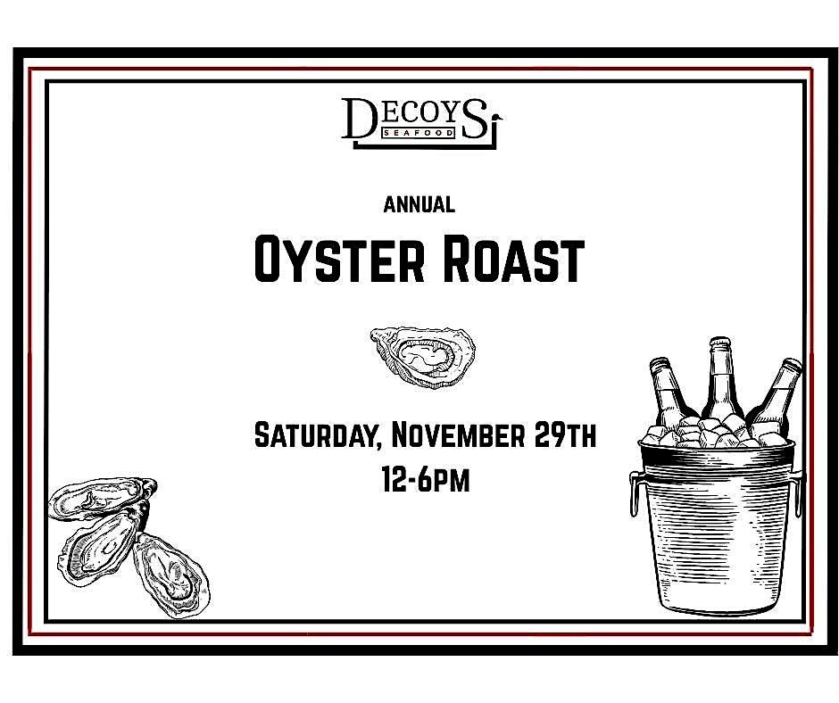 Decoys Seafood Annual Oyster Roast