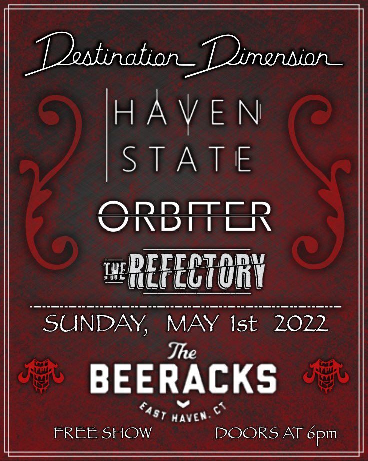 Destination Dimension // Haven State (PA) // The Refectory // Orbiter