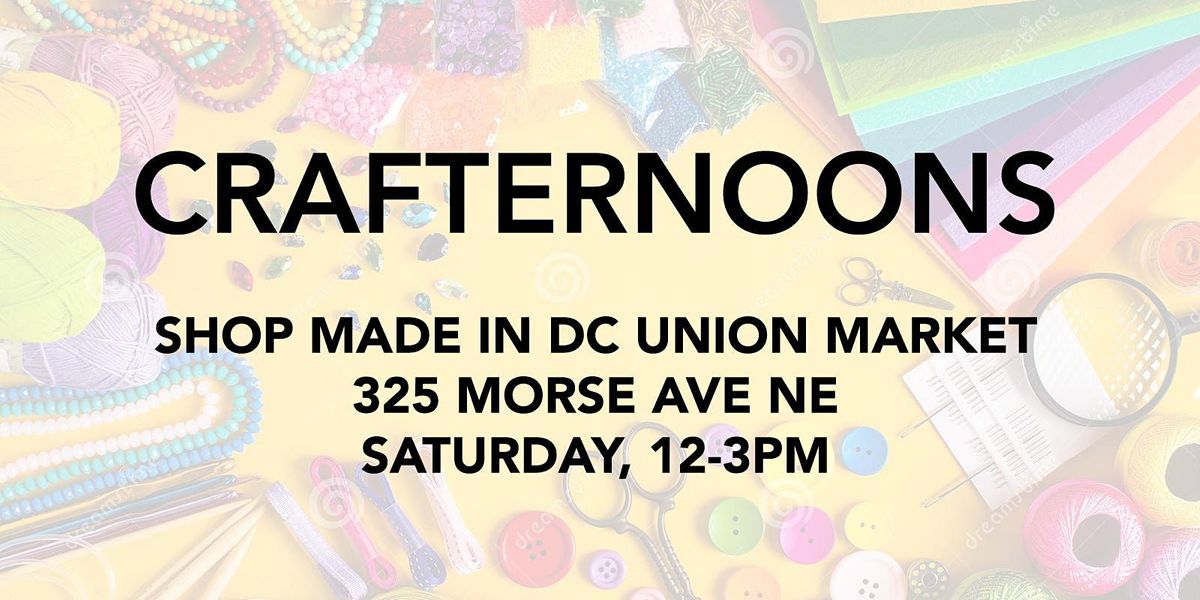 Crafternoons with Shop Made in DC!
