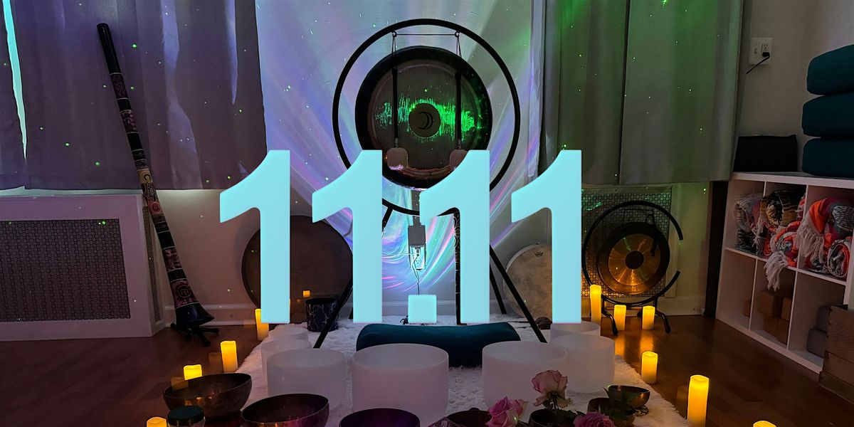 11:11 Portal Sound Bath to Manifest your Desires