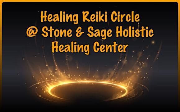 Healing Reiki Circle at Stone and Sage Holistic Healing Center -September
