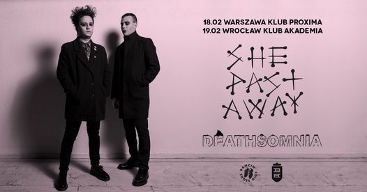 She Past Away \/\/ 18.02.22 Proxima, Warszawa