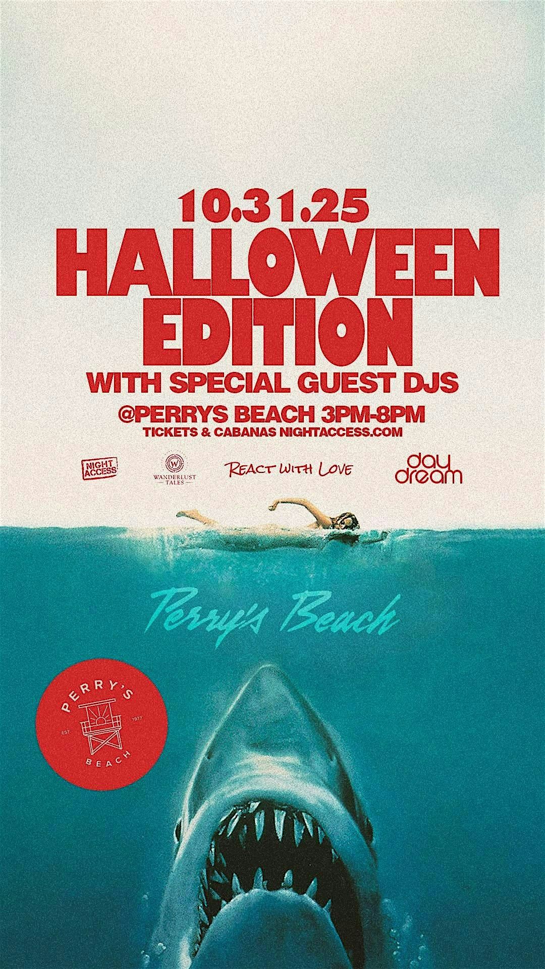 HALLOWEEN EDITION @ Perry\u2019s Beach | Special Guest DJs | \u2022 10\/31, Friday