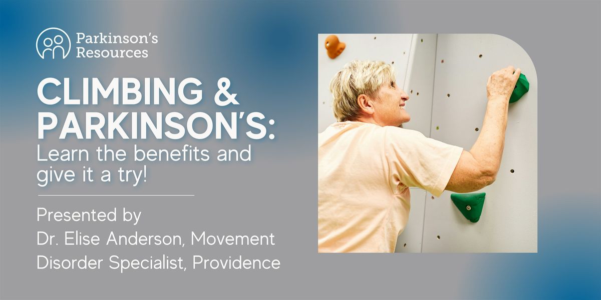 Gresham: Climbing & Parkinson's (In-Person)