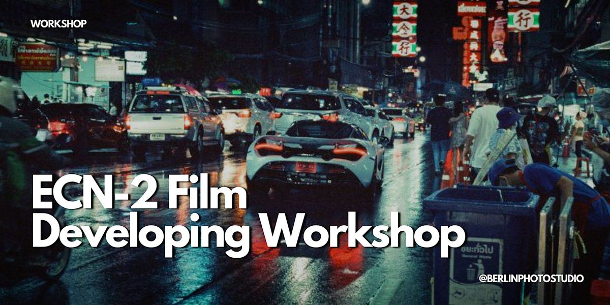 ECN-2 Film Developing Workshop