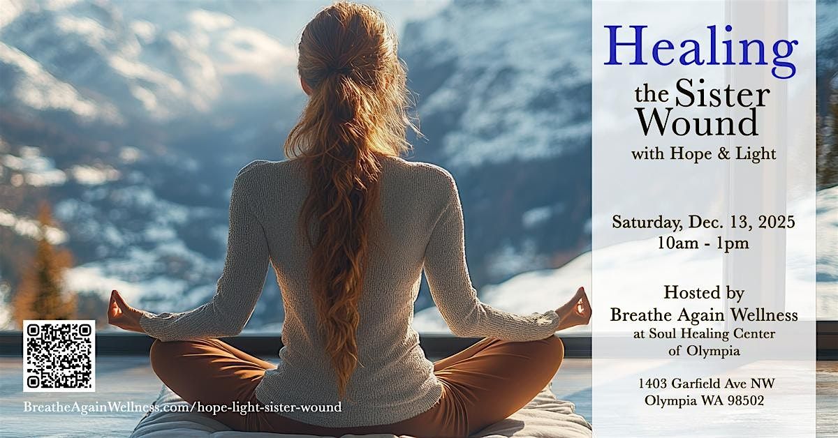 December Women\u2019s Circle: Healing the Sister Wound with Hope & Light